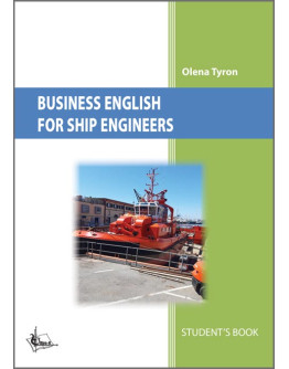 Ділова англійська мова для судномеханіків /Business English for ship engineers