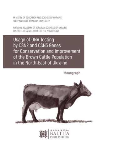 Usage of DNA Testing by CSN2 and CSN3 Genes for Conservation and Improvement of the Brown Cattle Population in the North-East of Ukraine