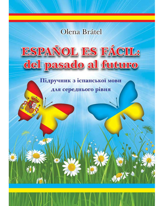 Español es fácil: del pasado al futuro