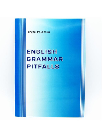 English Grammar Pitfalls : методична розробка з граматики англійської мови для самостійної роботи