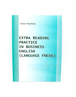 Extra Reading Practice in Business English (Language Focus). Практикум з англійської мови для самостійної роботи студентів магістратури економічного факультету