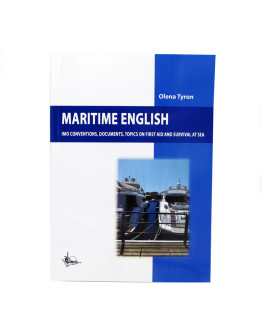 Maritime English:Конвенції міжнародної морської організації, документація, перша допомога та виживання на морі
