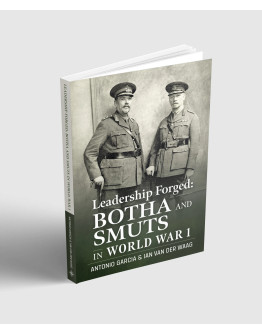 Сформоване лідерство Бота і Смутс у світовій війні/Leadership Forged: Botha and Smuts in World War 