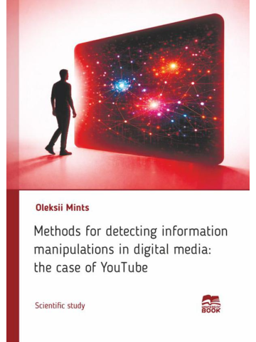 Methods for detecting information manipulations in digital media: the case of YouTube