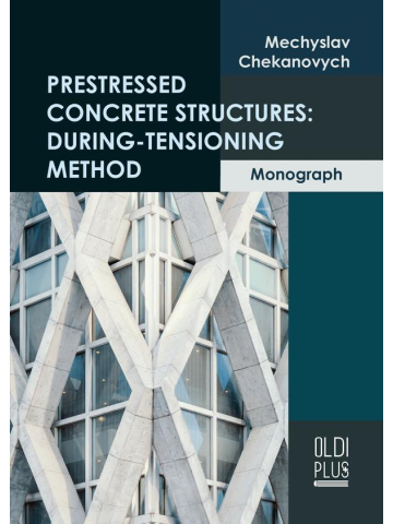 Prestressed Concrete Structures: During-Tensioning Method